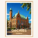 Affiche Orchies – L'Hôtel de Ville